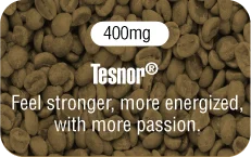 Tesnor&reg; 400mg - Feel stronger, more energized, with more passion